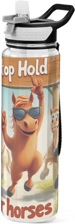 30 oz Hold Your Horses Water Bottle with Carry Strap Tritan BPA Free Leakproof Non Toxic Water Jug with Handle for Car Cup Gym Collapsible
