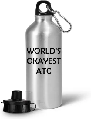 Gifts for Worlds Okayest ATC Water Bottle Tumbler Reusable Portable Drinkware - Air Traffic Controller Aviation Control Tower Flight ATCO Appreciation Idea Cute Gag Funny Recognition Award Reward