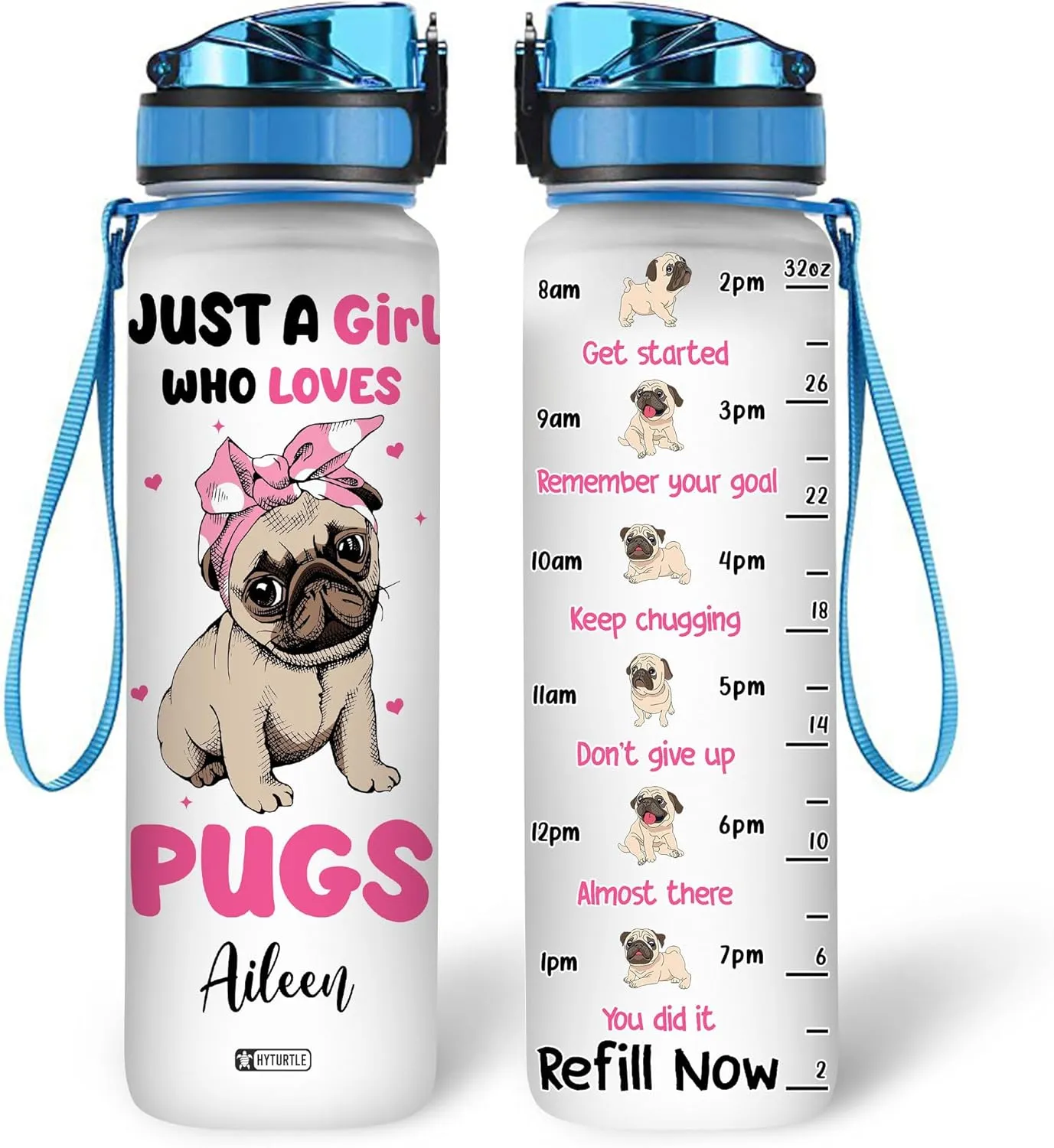 Hyturtle Personalized Just A Girl Who Loves Pugs 32Oz Liter Motivational Water Bottle, Customized Name With Time Marker, Gifts For Women Girls Family Dog Lovers Pug Lovers On Birthday Mother's Day