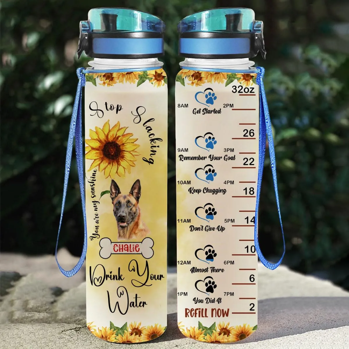 Sunflower You Are My Sunshine Belgian Malinois Dogs Lovers Paw Stop Slacking Time Marker Water Bottle Tracker 32oz Customizable Name Exersice Running Walking Gym