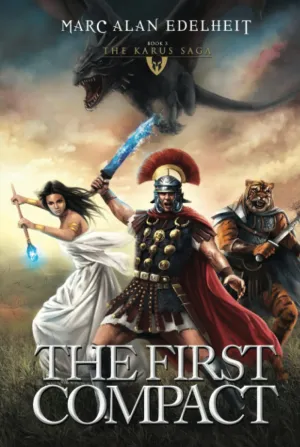 The First Compact: The Karus Saga Hardcover – April 27, 2022
